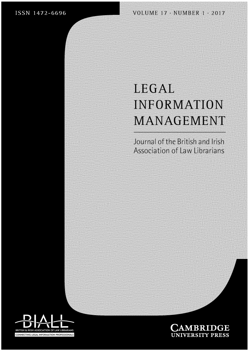 handle is hein.journals/leginfom17 and id is 1 raw text is:                                 VLME 17 - NUMBER I-17                                LGAL                              INFORMATION                              MANAGEMENT                              Journal of the British and Irish                              Association of Law LibrariansCONNECTING LEGAL INFORMATION PROESINL            1I