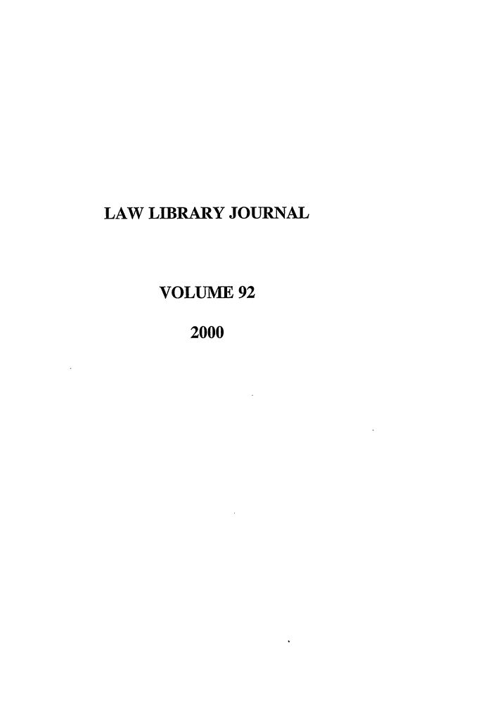 handle is hein.journals/llj92 and id is 1 raw text is: LAW LIBRARY JOURNALVOLUME 922000