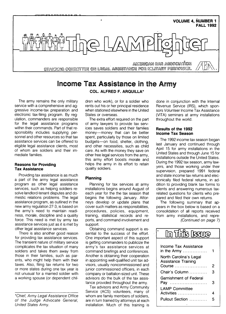handle is hein.journals/lmplgt4 and id is 1 raw text is: Income Tax Assistance in the Army
COL. ALFRED F. ARQUILLA*

The army remains the only military
service with a comprehensive and ag-
gressive income-tax preparation and
electronic tax-filing program. By reg-
ulation, commanders are responsible
for the legal assistance programs
within their commands. Part of that re-
sponsibility includes supplying per-
sonnel and other resources so that tax
assistance services can be offered to
eligible legal assistance clients, most
of whom are soldiers and their im-
mediate families.
Reasons for Providing
Tax Assistance
Providing tax assistance is as much
a part of the army legal assistance
program as other legal assistance
services, such as helping soldiers re-
solve landlord-tenant disputes and do-
mestic relations problems. The legal
assistance program, as outlined in the
new army regulation 27-3, is based on
the army's need to maintain readi-
ness, morale, discipline and a quality
force. This need is met by army tax
assistance services just as it is met by
other legal assistance services.
There is also another good reason
for providing tax assistance services.
The transient nature .of military service
complicates the tax situation of many
soldiers and takes them away from
those in their families, such as par-
ents, who might help them with their
taxes. Also, filing tax returns for two
or more states during one tax year is
not unusual for a married soldier with
a working spouse (or dependent chil-
*Chief, Army Legal Assistance Office
of the Judge Advocate General,
United States Army.

dren who work), or for a soldier who
rents out his or her principal residence
when stationed elsewhere in the United
States or overseas.
The extra effort required on the part
of army lawyers to provide tax serv-
ices saves soldiers and their families
money-money that can be better
spent, particularly by those on limited
budgets-on food, shelter, clothing,
and other necessities, such as child
care. As with the money they save on
other free legal services from the army,
this army effort boosts morale and
helps the army in its effort to retain
quality soldiers.
Planning
Planning for tax services at army
installations begins around August of
each year for the the tax season that
begins the following January. Attor-
neys develop or update plans that
cover such matters as responsibilities,
procedures, policies, equipment,
training, statistical records and re-
ports, and command involvement and
support.
Obtaining command support is es-
sential to the success of the effort.
One important aspect of this support
is getting commanders to publicize the
army's tax assistance services at
command briefings and conferences.
Another is obtaining their cooperation
in appointing well-qualified unit tax ad-
visors, usually noncommissioned and
junior commissioned officers, in each
company or battalion-sized unit. These
advisors do the bulk of the tax assis-
tance provided throughout the army.
Tax advisors and Army Community
Service (ACS) volunteers, many of
whom are family members of soldiers,
are in turn trained by attorneys at each
installation. Much of this training is

done in conjunction with the Internal
Revenue Service (IRS), which spon-
sors Volunteer Income Tax Assistance
(VITA) seminars at army installations
throughout the world.
Results of the 1992
Income Tax Season
The 1992 income tax season began
last January and continued through
April 15 for army installations in the
United States and through June 15 for
installations outside the United States.
During the 1992 tax season, army law-
yers, and those working under their
supervision, prepared 1991 federal
and state income tax returns and elec-
tronically filed federal returns, in ad-
dition to providing blank tax forms to
clients and answering numerous tax-
related questions for clients who pre-
pared and filed their own returns.
The following summary that ap-
pears in the box below is based on a
consolidation of all reports received
from army installations, and repre-
(Continued on page 7)
Income Tax Assistance
in  the  Arm y  ...............  1
North Carolina's Legal
Assistance Training
C ourse  ....................  2
Chair's  Column  ...........  3
Garnishment of Federal
P ay  .......................  3
LAMP Committee
A ctivities  ..................  4
Pullout Section  ...........  5


