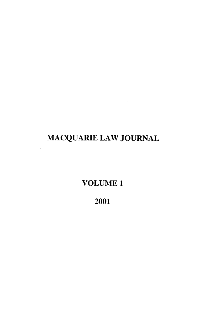 handle is hein.journals/macq1 and id is 1 raw text is: MACQUARIE LAW JOURNALVOLUME 12001