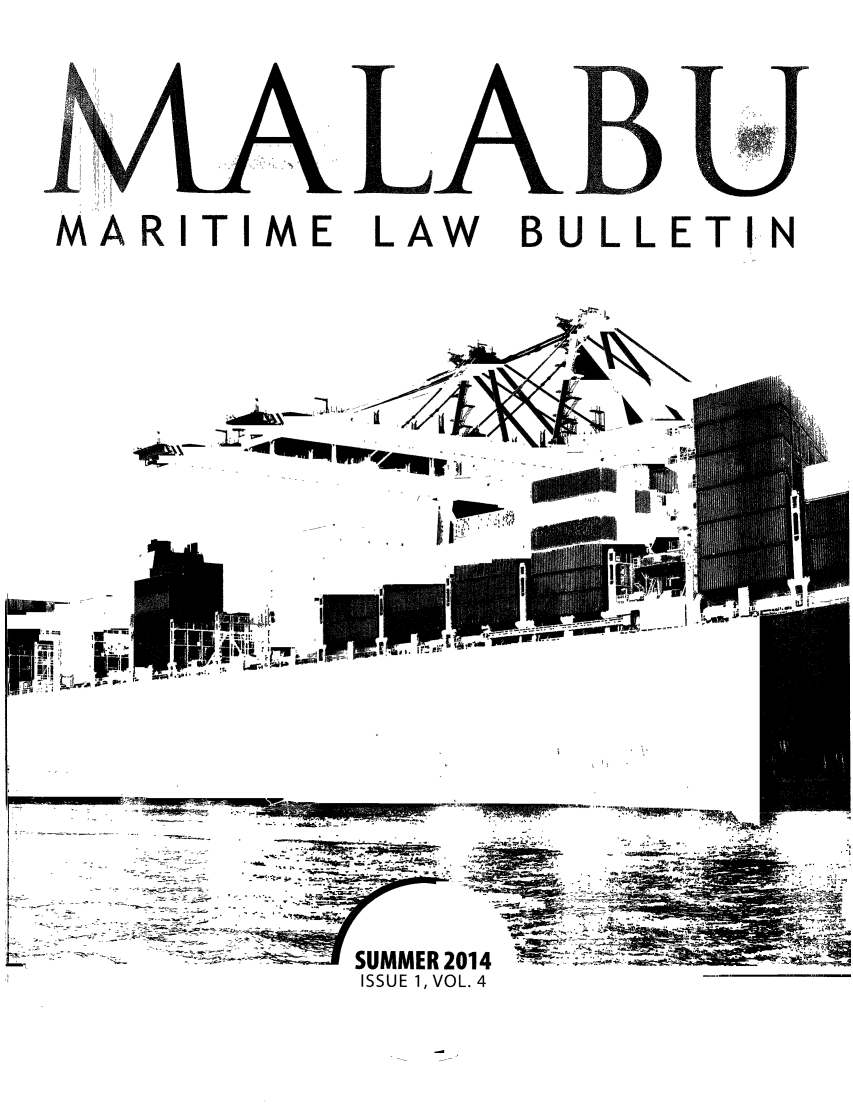 handle is hein.journals/marilabu4 and id is 1 raw text is: MARITIME

LAW

BULLETIN

i Nip

P.,,

-                                      iv-

ISSUE 1, VOL. 4

p        -.

--ALI

...........  ,.,,.,,, _,,...

R2014


