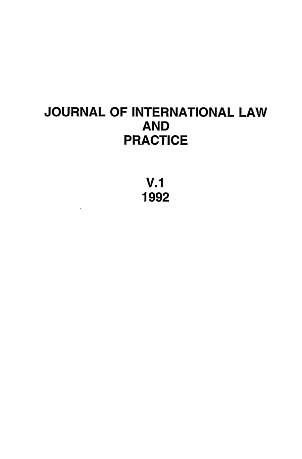 handle is hein.journals/mistjintl1 and id is 1 raw text is: JOURNAL OF INTERNATIONAL LAWANDPRACTICEV.11992