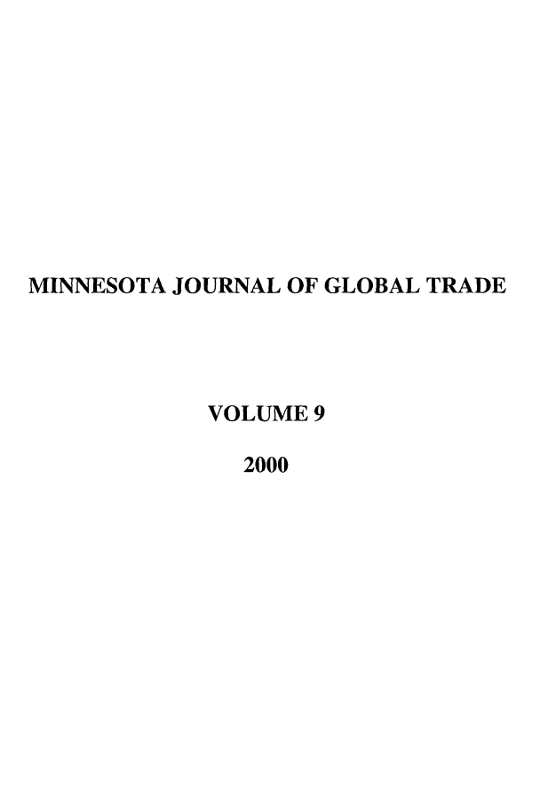 handle is hein.journals/mjgt9 and id is 1 raw text is: MINNESOTA JOURNAL OF GLOBAL TRADEVOLUME 92000