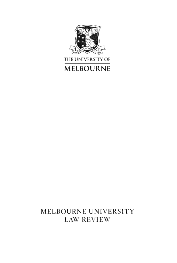 handle is hein.journals/mulr37 and id is 1 raw text is: THE UNIVERSITY OF
MELBOURNE
MELBOURNE UNIVERSITY
LAW REVIEW


