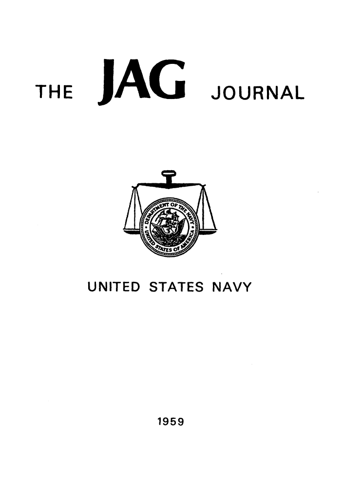 handle is hein.journals/naval1959 and id is 1 raw text is: JAG

UNITED

STATES

JOURNAL

NAVY

1959

THE


