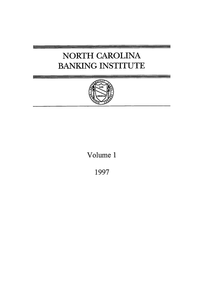 handle is hein.journals/ncbj1 and id is 1 raw text is: NORTH CAROLINABANKING INSTITUTEIVolume 11997