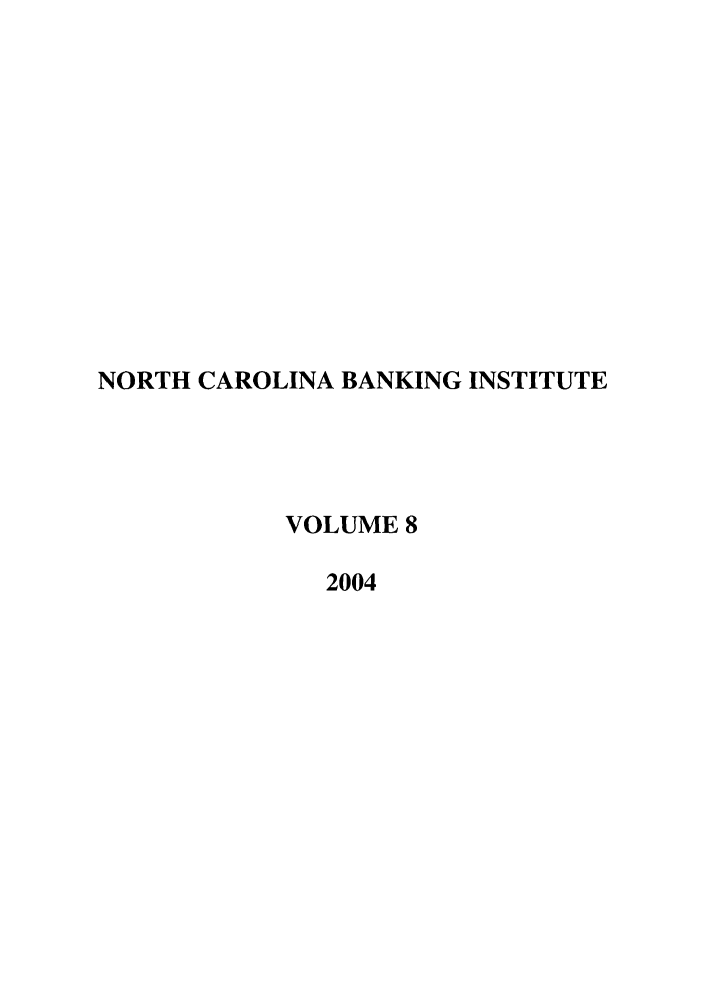 handle is hein.journals/ncbj8 and id is 1 raw text is: NORTH CAROLINA BANKING INSTITUTEVOLUME 82004