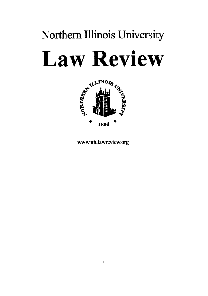 handle is hein.journals/niulr32 and id is 1 raw text is: Northern Illinois UniversityLaw Review1896www.niulawreview.orgi