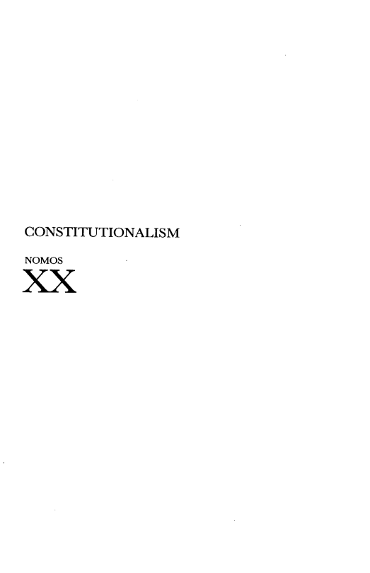 handle is hein.journals/nomos20 and id is 1 raw text is: CONSTITUTIONALISMNOMOSxx;º