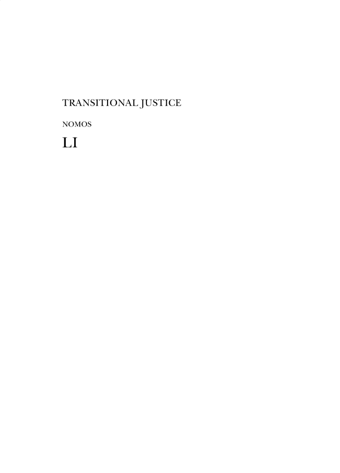 handle is hein.journals/nomos51 and id is 1 raw text is: TRANSITIONAL JUSTICENOMOSLI