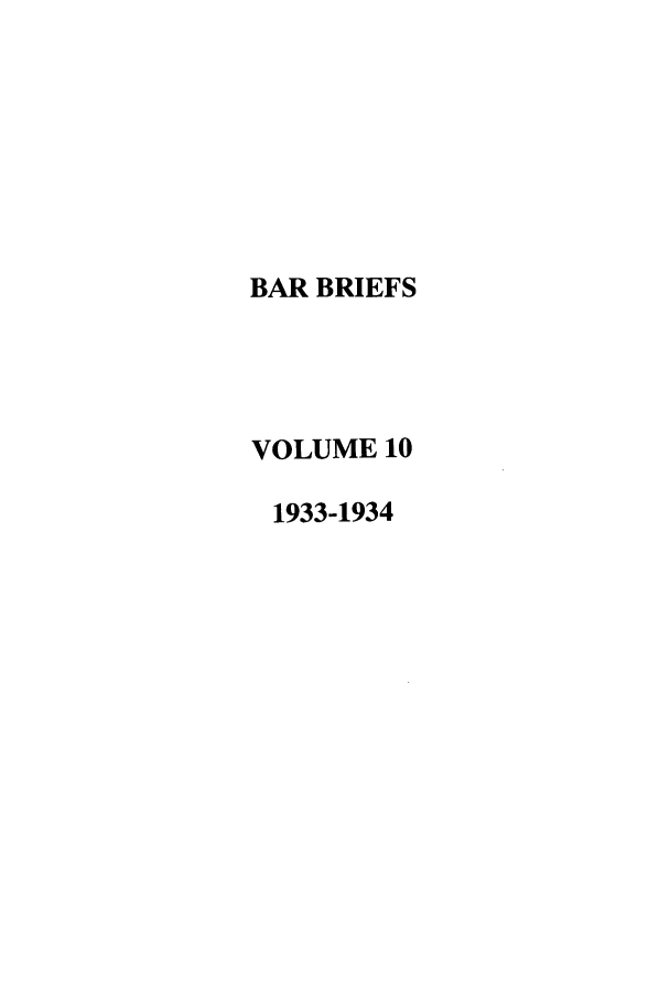 handle is hein.journals/nordak10 and id is 1 raw text is: BAR BRIEFSVOLUME 101933-1934