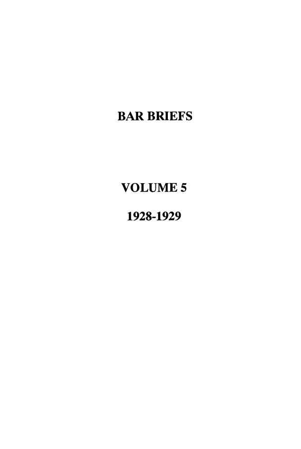 handle is hein.journals/nordak5 and id is 1 raw text is: BAR BRIEFSVOLUME 51928-1929