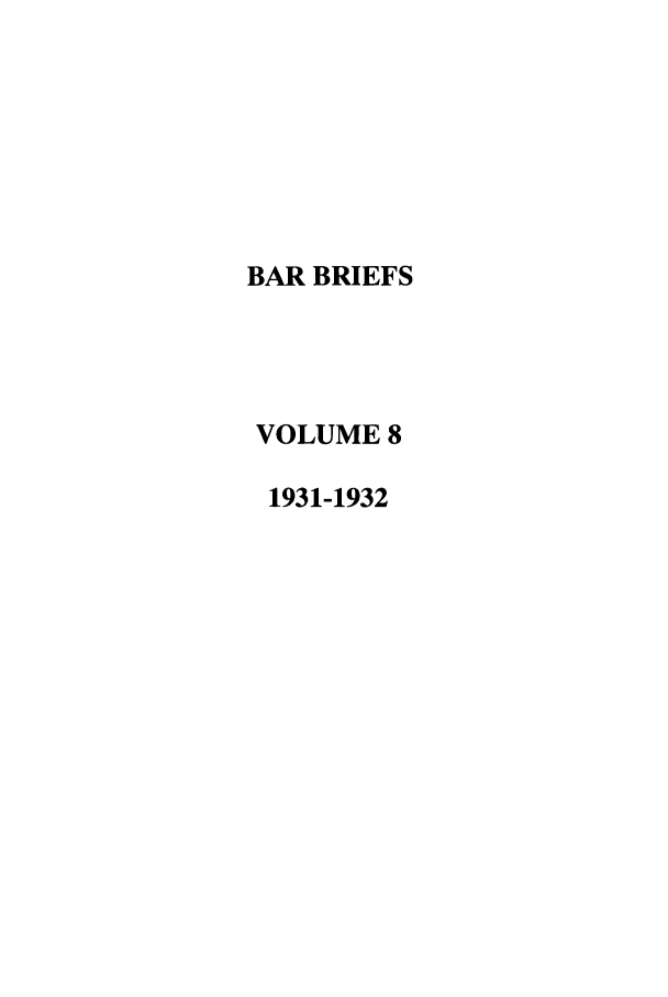 handle is hein.journals/nordak8 and id is 1 raw text is: BAR BRIEFSVOLUME 81931-1932