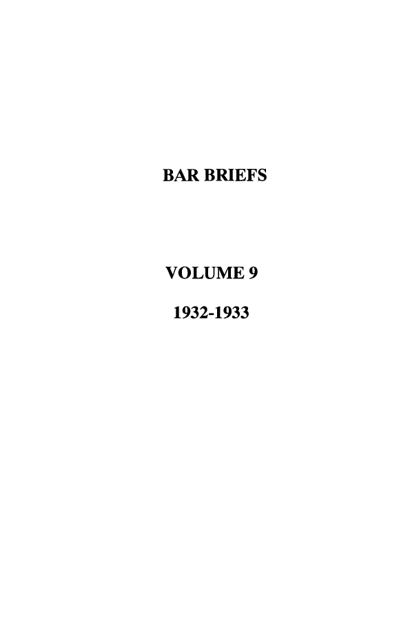handle is hein.journals/nordak9 and id is 1 raw text is: BAR BRIEFSVOLUME 91932-1933