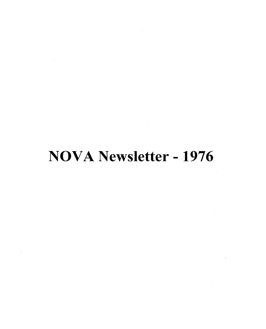 handle is hein.journals/novan1976 and id is 1 raw text is: NOVA  Newsletter - 1976
