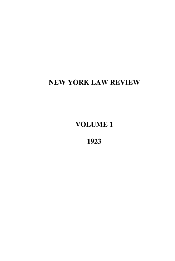 handle is hein.journals/nylrev1 and id is 1 raw text is: NEW YORK LAW REVIEWVOLUME 11923