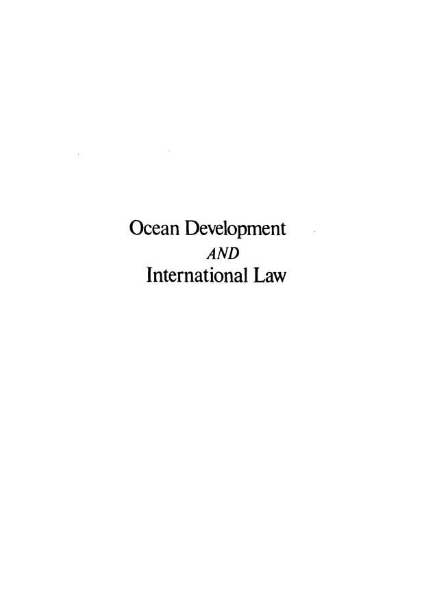 handle is hein.journals/ocdev3 and id is 1 raw text is: Ocean Development
AND
International Law


