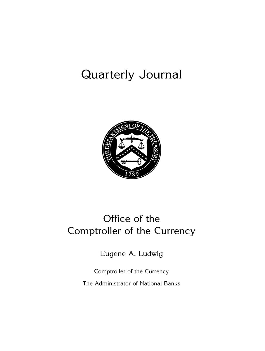 handle is hein.journals/qujou17 and id is 1 raw text is: Quarterly Journal

Office of the
Comptroller of the Currency
Eugene A. Ludwig
Comptroller of the Currency

The Administrator of National Banks


