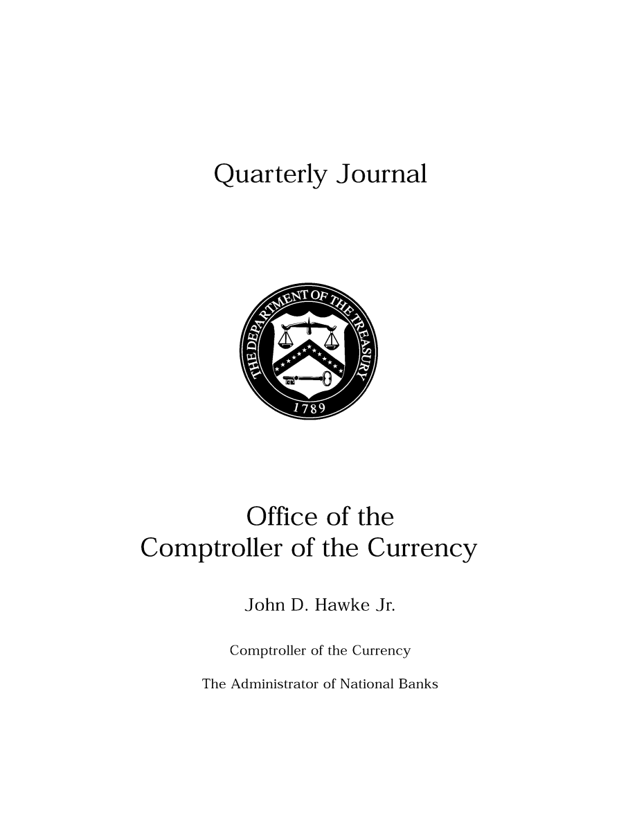 handle is hein.journals/qujou18 and id is 1 raw text is: Quarterly Journal

Office of the

Comptroller of

the Currency

John D. Hawke Jr.
Comptroller of the Currency

The Administrator of National Banks


