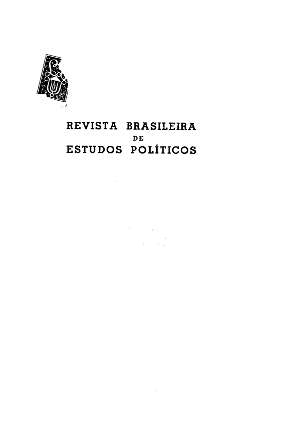 handle is hein.journals/rbep10 and id is 1 raw text is: 









REVISTA BRASILEIRA
         DE
ESTUDOS POLÍTICOS



