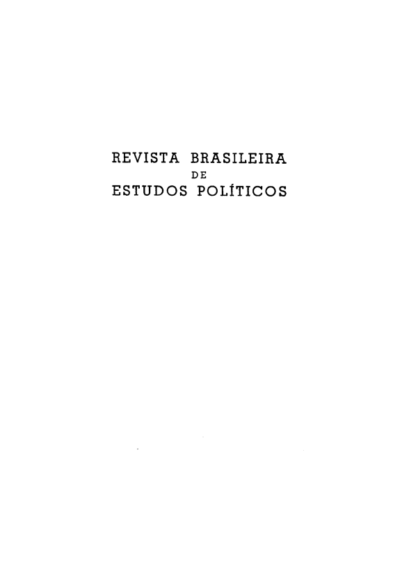 handle is hein.journals/rbep21 and id is 1 raw text is: 








REVISTA BRASILEIRA
        DE
ESTUDOS POLITICOS


