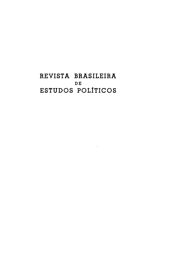handle is hein.journals/rbep33 and id is 1 raw text is: 









REVISTA BRASILEIRA
        DE
ESTUDOS POLITICOS


