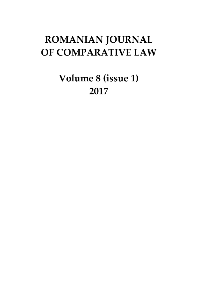 handle is hein.journals/romajcl8 and id is 1 raw text is: 


ROMANIAN  JOURNAL
OF COMPARATIVE LAW

   Volume 8 (issue 1)
       2017


