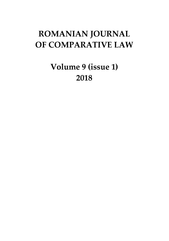 handle is hein.journals/romajcl9 and id is 1 raw text is: 


ROMANIAN JOURNAL
OF COMPARATIVE LAW

   Volume 9 (issue 1)
       2018


