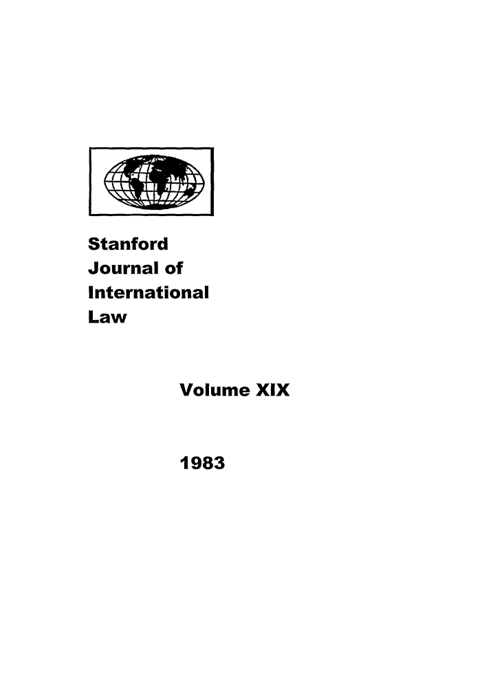 handle is hein.journals/stanit19 and id is 1 raw text is: Stanford
Journal of
International
Law
Volume XIX

1983

i lef/  I
al


