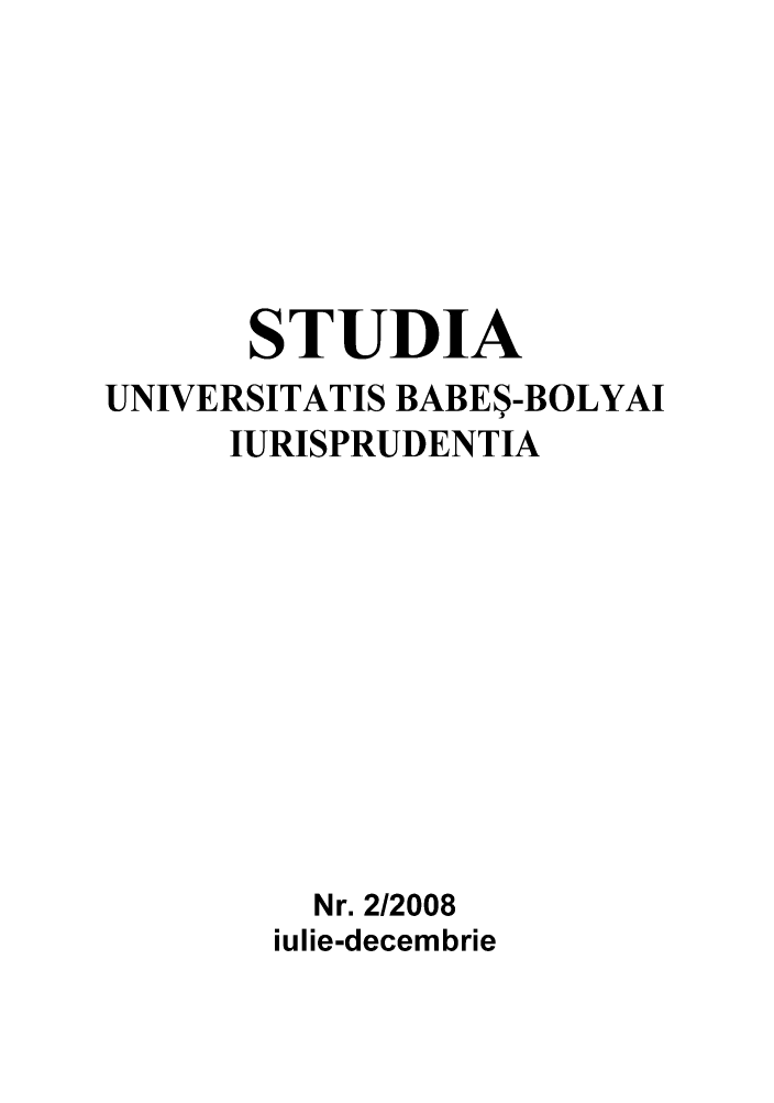 handle is hein.journals/stubabe2008 and id is 1 raw text is: STUDIA
UNIVERSITATIS BABE$-BOLYAI
IURISPRUDENTIA
Nr. 2/2008
iulie-decembrie


