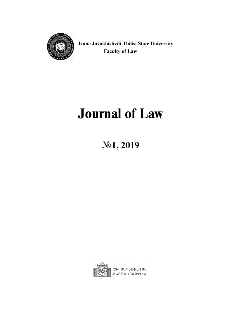 handle is hein.journals/tsujrnl2019 and id is 1 raw text is: Ivane Javakhishvili Tbilisi State University        Faculty of LawJournal of Law        N21, 2019            06O3OerOs >800            6M8aC2  a6