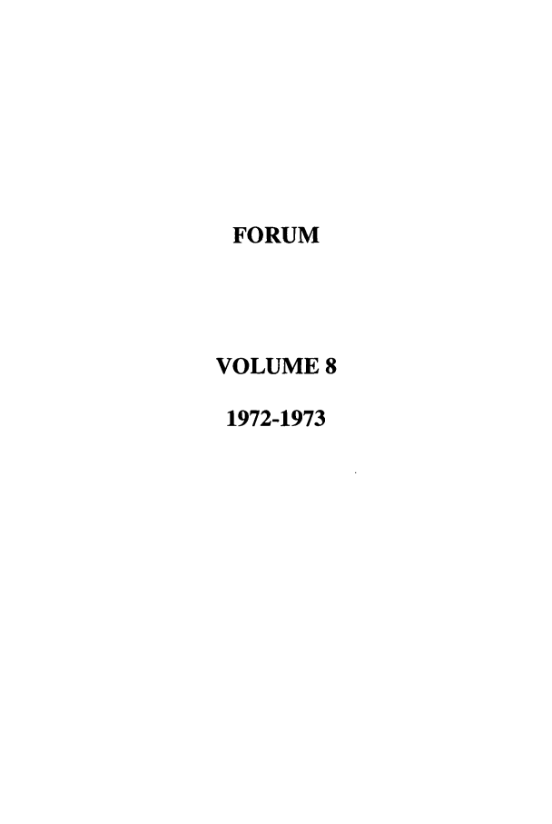handle is hein.journals/ttip8 and id is 1 raw text is: FORUM
VOLUME 8
1972-1973


