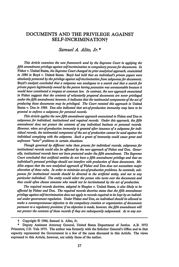 handle is hein.journals/upitt48 and id is 59 raw text is: DOCUMENTS AND THE PRIVILEGE AGAINST
SELF-INCRIMINATIONt
Samuel A. Alito, Jr. *
This Article examines the new framework used by the Supreme Court in applying the
fifth amendment privilege against self-incrimination to compulsory process for documens. In
Fisher v. United States, the Supreme Court changed its prior analytical approach, enunciated
in 1886 in Boyd v. United States. Boyd had held that an individual's private papers were
absolutely protected by the privilege against self-incrimination from subpoenas for documents.
Boyd's analysis concluded that a subpoena was analogous to a search and that a search for
private papers legitimately owned by the person having possession was unreasonable because it
would have constituted a trespass at common law. In contrast, the new approach enunciated
in Fisher suggests that the contents of voluntarily prepared documents are never privileged
under the fifth amendment; however, it indicates that the testimonial components of the act of
producing those documents may be privileged. The Court restated this approach in United
States v. Doe in 1984. Doe also indicated that act-of-production immunity may have to be
granted to enforce a subpoena for personal records.
This Article applies the new fifth amendment approach enunciated in Fisher and Doe to
subpoenas for individual, institutional and required records. Under this approach, the fifth
amendment does not protect the contents of any individual business or personal record
However, when act-of-production immunity is granted after issuance of a subpoena for indi-
vidual records, the testimonial component of the act ofproduction cannot be used against the
individual complying with the subpoena. Such a grant of immunity could cause great and
unforseen taint problems in certain situation
Though governed by different rules than process for individual records, subpoenas for
institutional records could also be affected by the new approach of Fisher and Doe. Gener-
ally, institutional records have not been protected under the fifth amendment. The Supreme
Court concluded that artificial entities do not have a fifth amendment privilege and that an
individual's personal privilege should not interfere with production of those documents. Mr.
Alito argues that the new analytical approach of Fisher and Doe does not necessitate major
alteration of these rules. In order to minimize act-of-production problems, he contends, sub-
poenas for institutional records should be directed to the artificial entity, and not to any
particular individual The entity would select the person who turns over the documents and
thus could often choose someone who would not be incriminated by the act of production.
The required records doctrine, adopted in Shapiro v. United States, is also likely to be
affected by Fisher and Doe. The required records doctrine states that the fifth amendment
privilege against self-incrimination does not apply to records required to be kept by an individ-
ual under government regulation. Under Fisher and Doe, an individual should be allowed to
make a contemporaneous objection to the compulsory creation or organization of documents
pursuant to a regulatory provision; if no objection is made, however, the fifth amendment will
not protect the contents of those records if they are subsequently subpoenaed. As to any act-
 Copyright © 1986, Samuel A. Alito, Jr.
* Deputy Assistant Attorney General, United States Department of Justice. A.B. 1972
Princeton; J.D. Yale 1975. The author was formerly with the Solicitor General's Office and in that
capacity represented the Government in a few of the cases discussed in this Article. The views
expressed in this Article, however, are solely those of the author.


