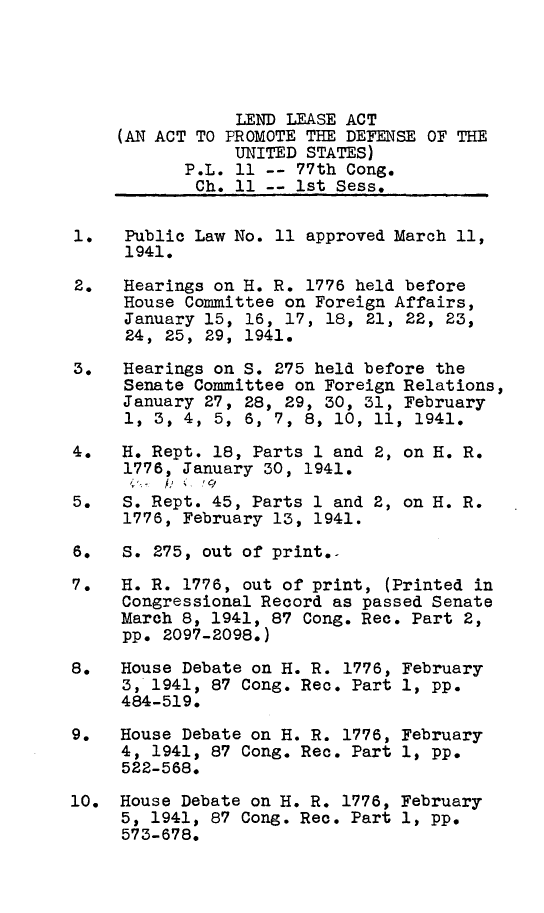 Legislative History Of An Act To Promote The Defense Of The United States P L 77 11 Ch 11 1st Sess March 11 1941 V 1