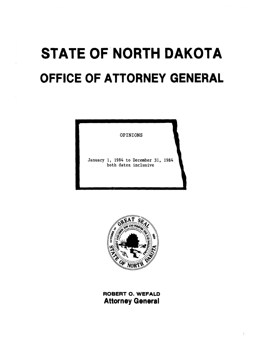 handle is hein.sag/sagnd0018 and id is 1 raw text is: STATE OF NORTH DAKOTAOFFICE OF ATTORNEY GENERALROBERT 0. WEFALDAttorney General