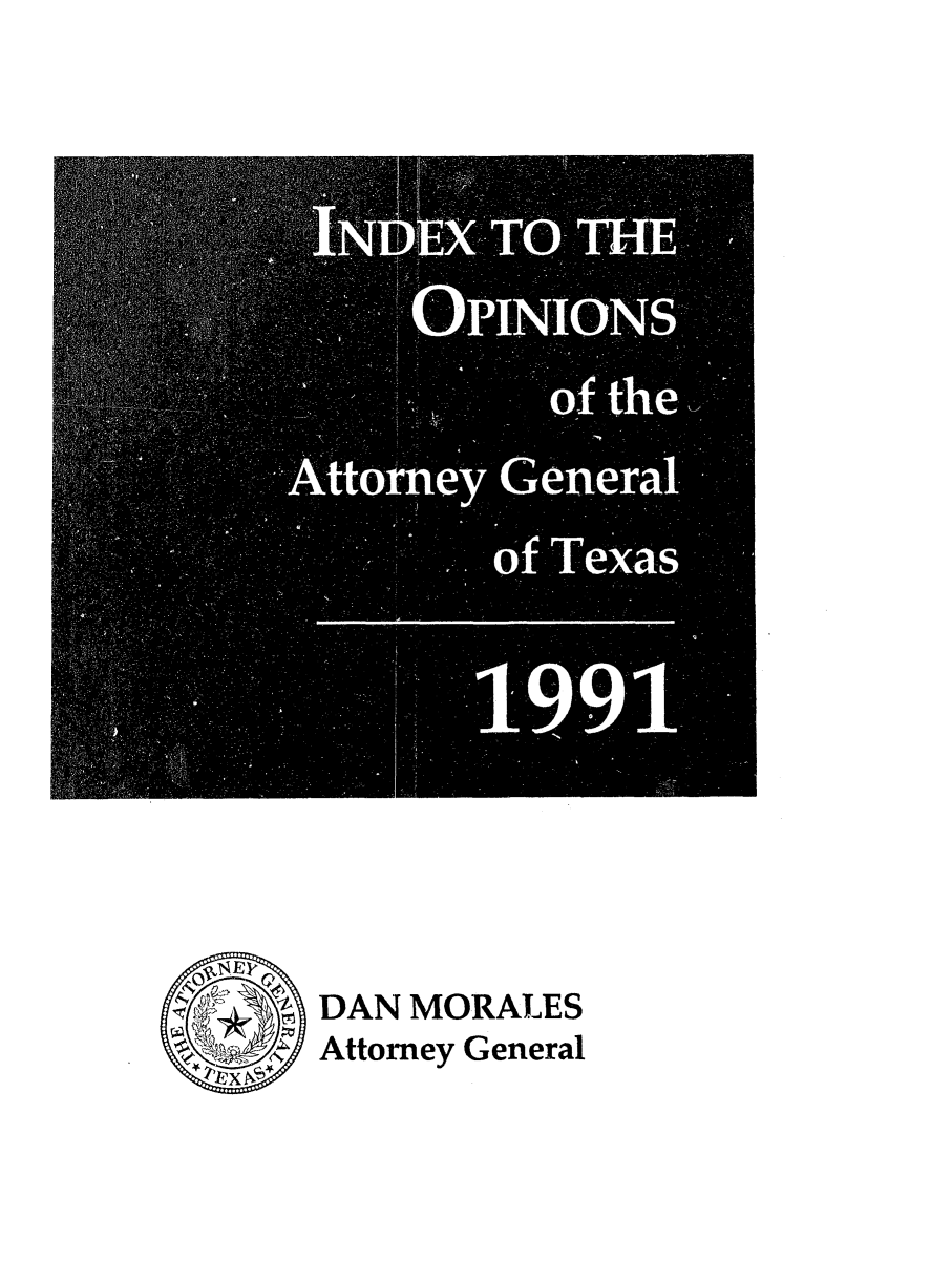 handle is hein.sag/sagtx0044 and id is 1 raw text is: I

e

DAN MORALES
Attorney General



