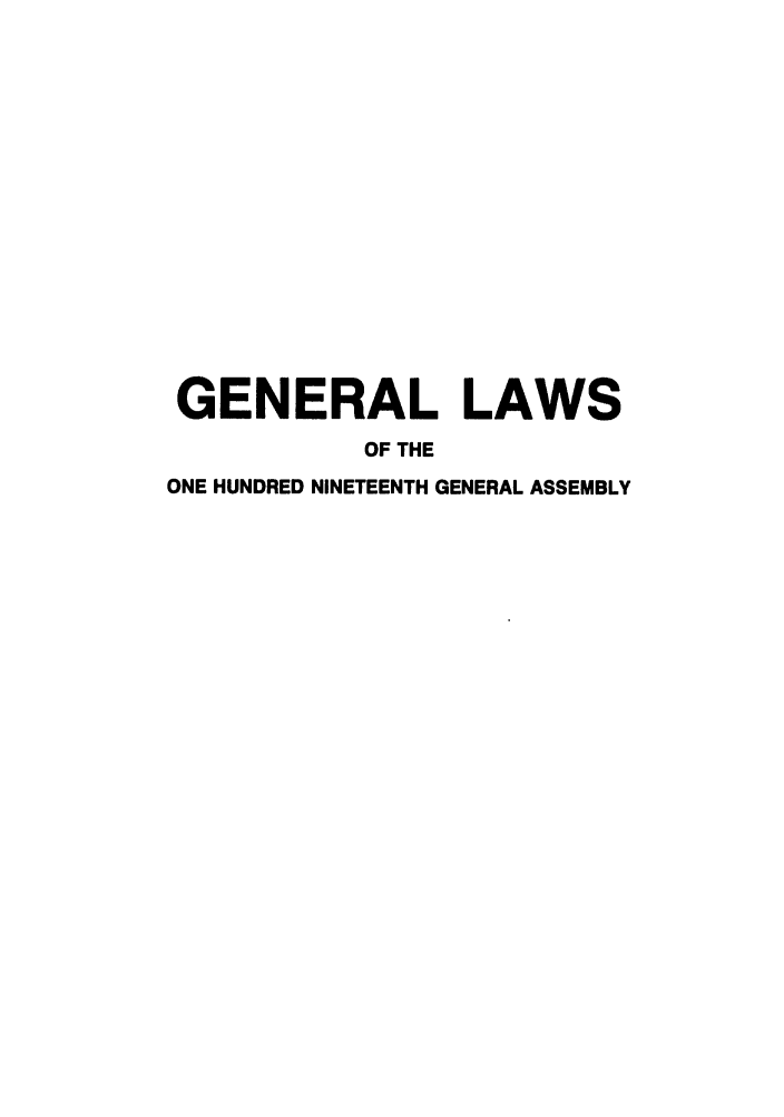 handle is hein.ssl/ssoh0034 and id is 1 raw text is: GENERAL LAWS
OF THE
ONE HUNDRED NINETEENTH GENERAL ASSEMBLY



