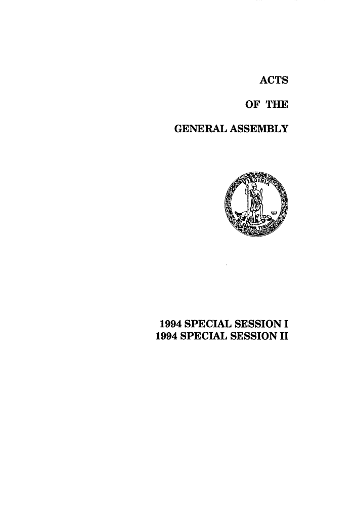 handle is hein.ssl/ssva0054 and id is 1 raw text is: ACTSOF THEGENERAL ASSEMBLY1994 SPECIAL SESSION I1994 SPECIAL SESSION II