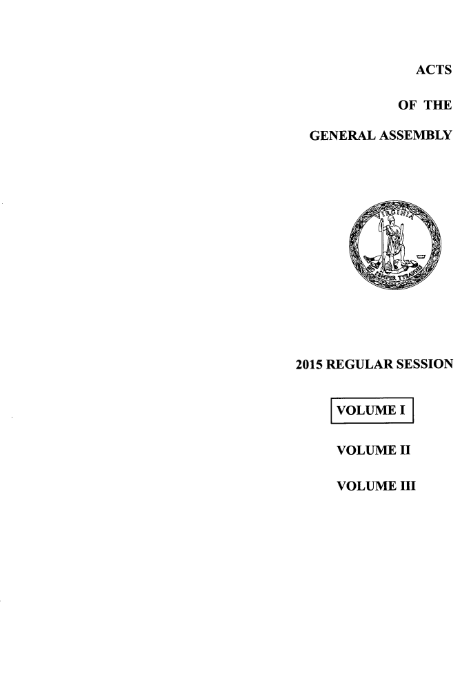 handle is hein.ssl/ssva0305 and id is 1 raw text is:             ACTS          OF THEGENERAL ASSEMBLY2015 REGULAR SESSION     VOLUME II     VOLUME 11VOLUME III
